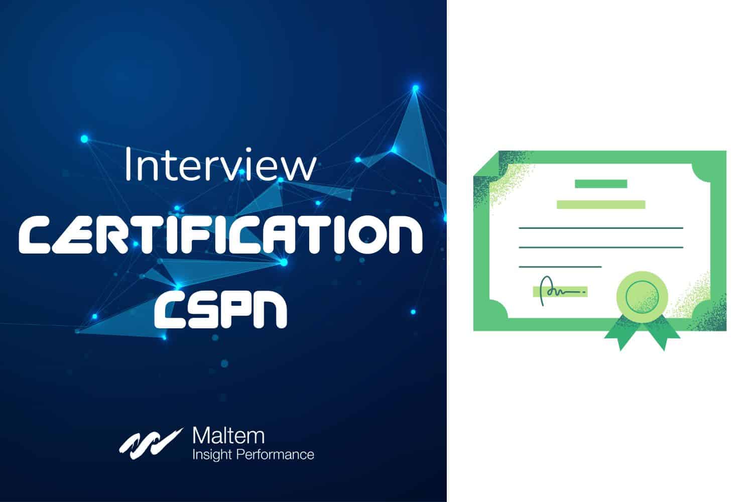 Interview certification CSPN les coulisses d'une réussite