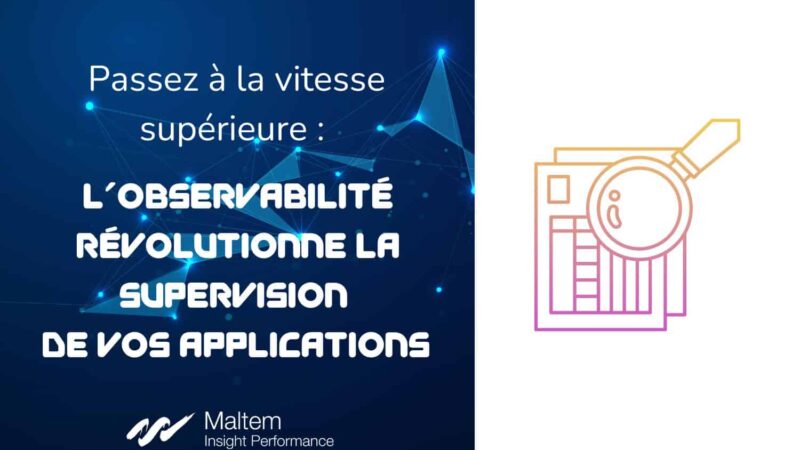 L'observabilité révolutionne la supervision de vos applications